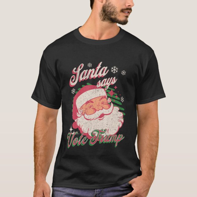 Santa Says wählen Trump T-Shirt (Vorderseite)
