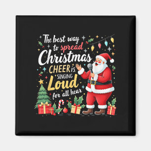 Santa singt laut den besten Weg Weihnachtsstimmung Magnet