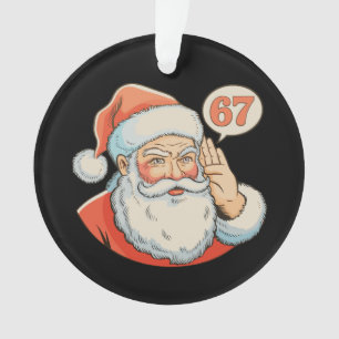 Santa Six Seven 6 7 67 Weihnachten Lustig Xmas Mem Ornament