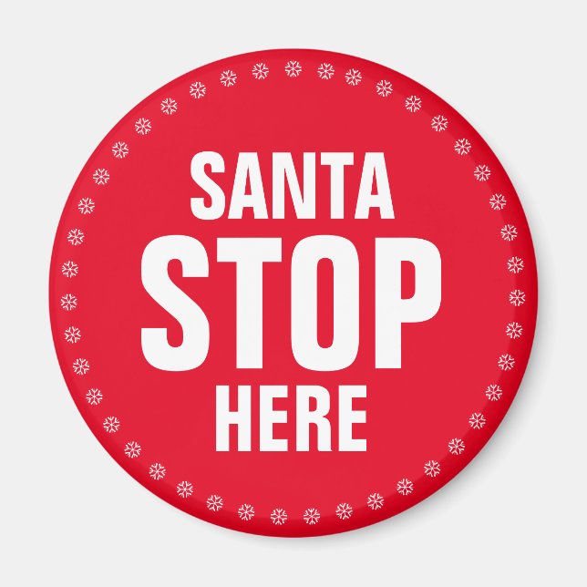 Santa Stopp Hier rot-weiß niedlich lustig Magnet (Vorne)