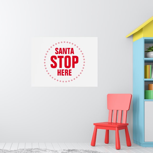 Santa Stopp Hier rot-weiß niedlich lustig Poster (Kinderzimmer 1)