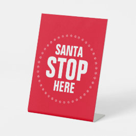 Santa Stopp Hier rot-weiß niedlich lustig Sockelschild