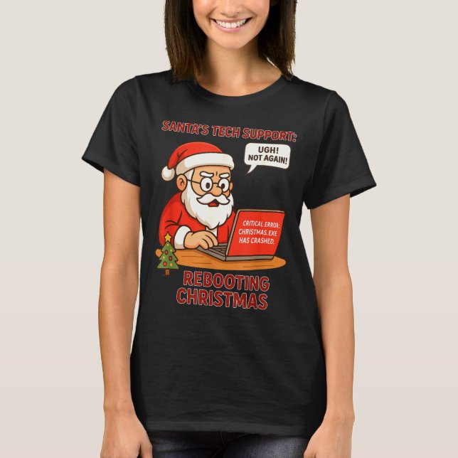 Santa Support s Rebooting Humor Tech Computer Humo T-Shirt (Vorderseite)