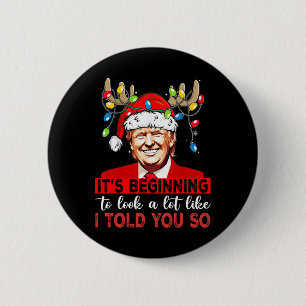 Santa Trump beginnt, so auszusehen, wie ich es sag Button