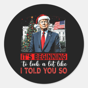 Santa Trump fängt an, so auszusehen wie ich Runder Aufkleber