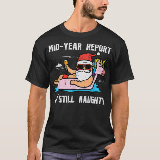 Santa Unicorn Floatie Still Naughty Funny Christma T-Shirt