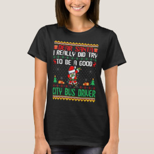 Santa versuche ein guter City Bus Fahrer Funny Chr T-Shirt