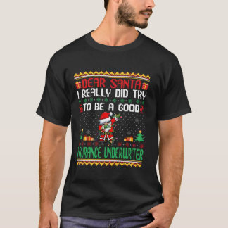 Santa versuche, ein guter Versicherer zu sein Chri T-Shirt