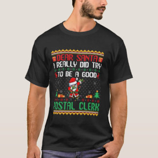 Santa versuchen, eine gute Postangestellte zu sein T-Shirt