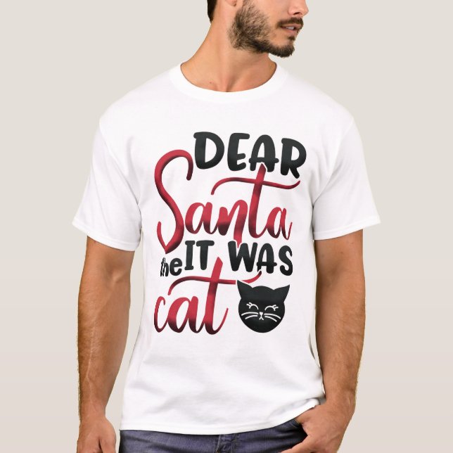 Santa war es die Katze T-Shirt (Vorderseite)
