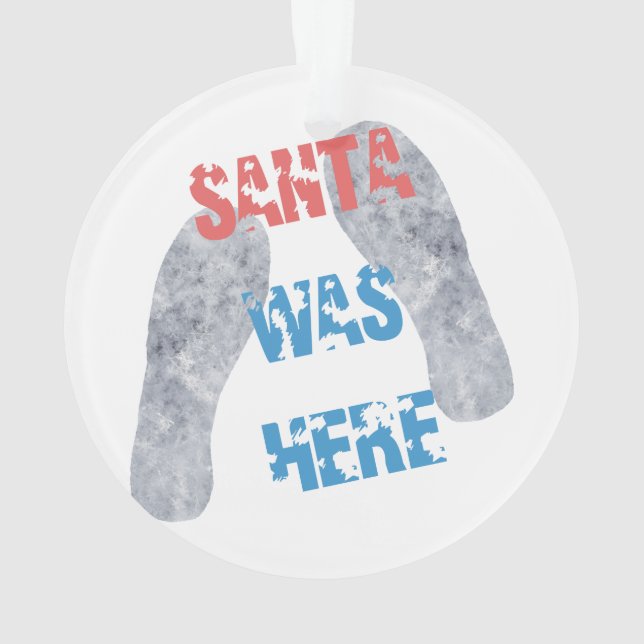 Santa war hier ornament (Rückseite)