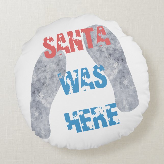 Santa war hier rundes kissen (Rückseite)