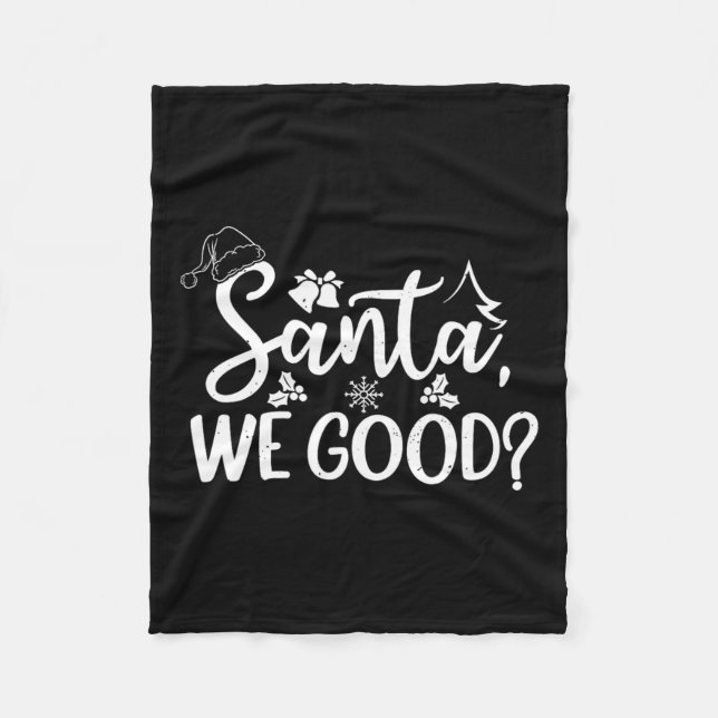 Santa We Good lustigen lustigen böse oder schöne L Fleecedecke (Vorderseite)