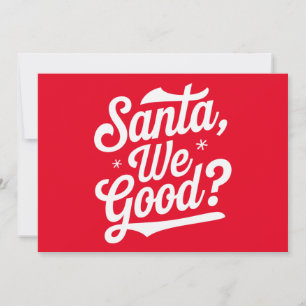 Santa We Good? Weihnachtsgeschenk Für Ihn Für Sie  Feiertagskarte