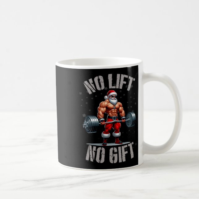 Santa Weightlift kein Lift kein Geschenk Bodybuild Kaffeetasse (Rechts)