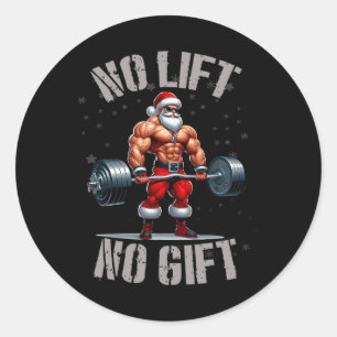Santa Weightlift kein Lift kein Geschenk Bodybuild Runder Aufkleber