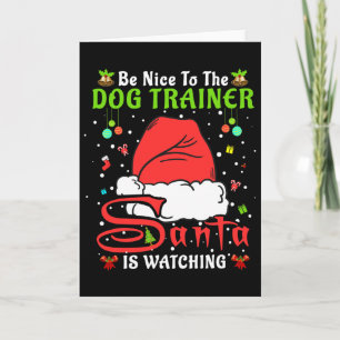 Santa Weihnachts-Pyjama Sei nett zum Hundetrainer Karte