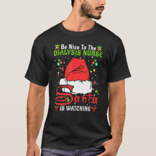 Santa Weihnachts-Pyjama Sei nett zur Dialyse-Krank T-Shirt