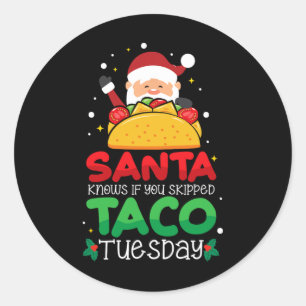 Santa weiß, ob du Taco Dienstag übersprungen hast Runder Aufkleber