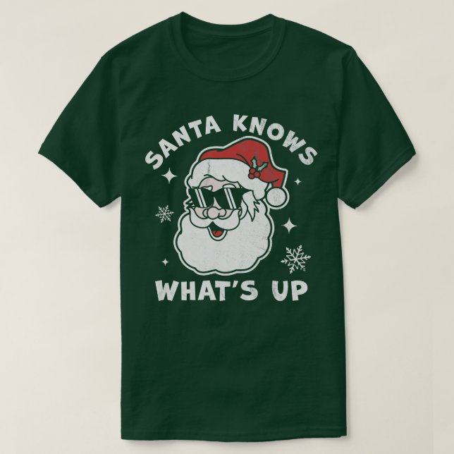 Santa weiß, was der sonnige Weihnachtsmann hat X T-Shirt (Design vorne)