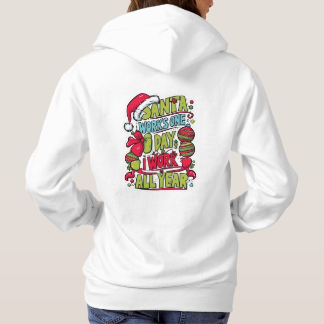 Santa Works One Day Hoodie (Rückseite)