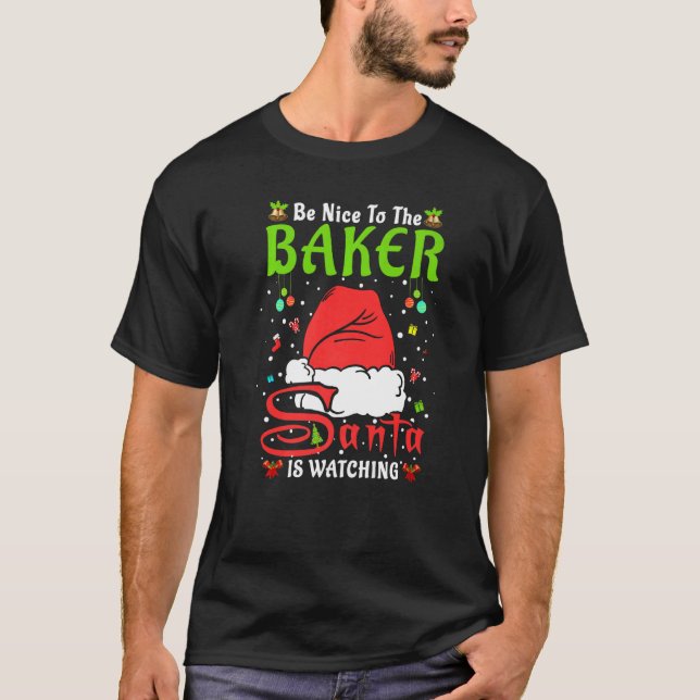 Santa Xmas Pajamas Be Nice To The Baker Christmas  T-Shirt (Vorderseite)
