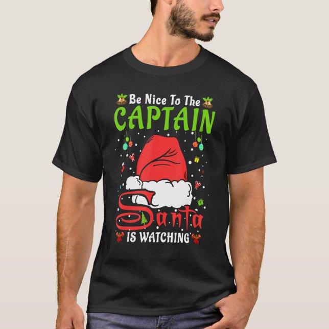 Santa Xmas Pajamas Be Nice To The Captain Christma T-Shirt (Vorderseite)