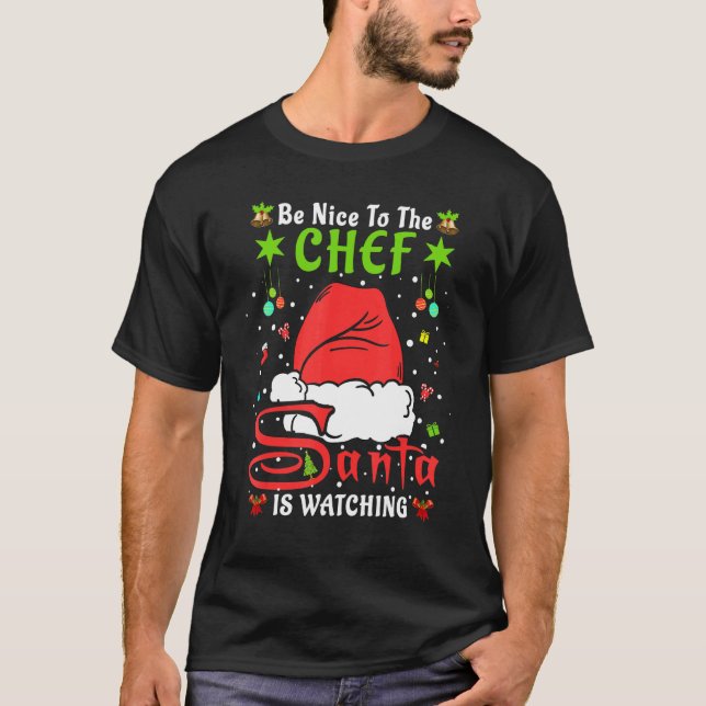 Santa Xmas Pajamas Be Nice To The Chef Christmas T-Shirt (Vorderseite)