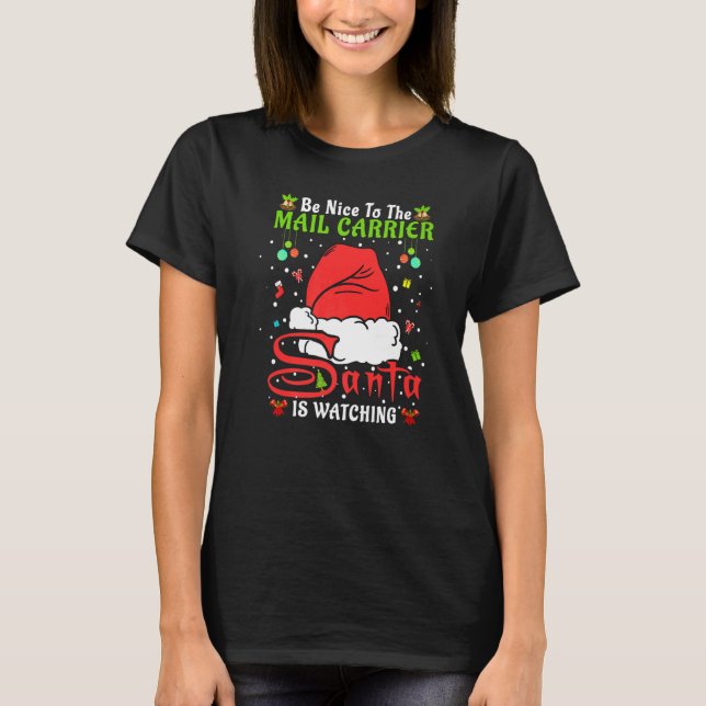 Santa Xmas Pajamas Be Nice To The Mail Carrier Chr T-Shirt (Vorderseite)