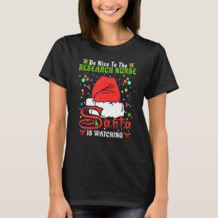 Santa Xmas Pajamas sind nett zu Forschung Krankenp T-Shirt