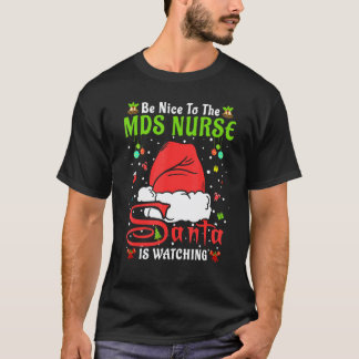 Santa Xmas Pyjama Sei nett zu den Mds Krankenschwe T-Shirt