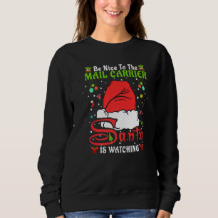 Santa Xmas Pyjama Sei nett zum Briefträger Chr Sweatshirt