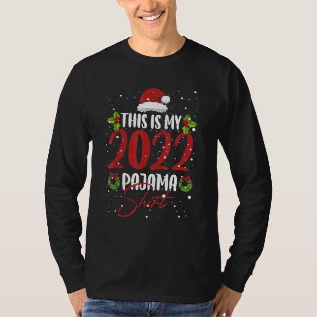 Santa Xmas This Is My 2022 Christmas Pajama T-Shirt (Vorderseite)
