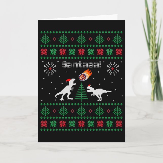 Santaaa Dinosaur hässlicher Weihnachtspullover  Karte (Vorderseite)