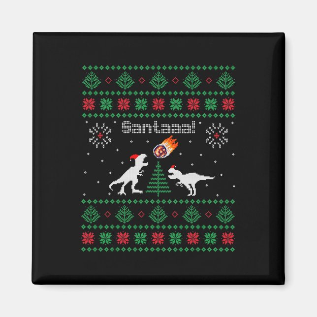 Santaaa Dinosaur hässlicher Weihnachtspullover  Magnet (Vorne)
