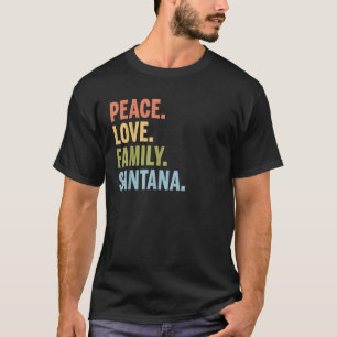 Santana Nachname Peace Liebe Match T-Shirt