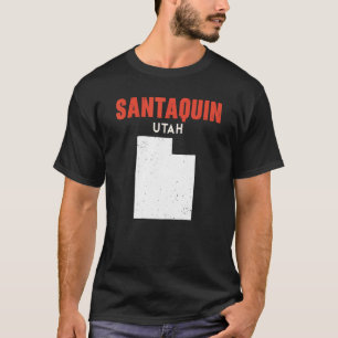 Santaquin Utah USA State America Travel Utahan T-Shirt