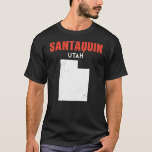 Santaquin Utah USA State America Travel Utahan T-Shirt