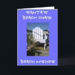 SANTA'S BEACH CHAIR - *BEACH CHRISTMAS* FEIERTAGSKARTE<br><div class="desc">I love this card. It doesn't snow everywhere for Christmas so let the sunshine in for Christmas where ever you are.</div>