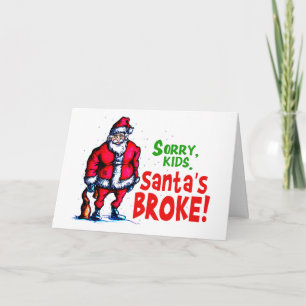 Santa's Broke Feiertagskarte