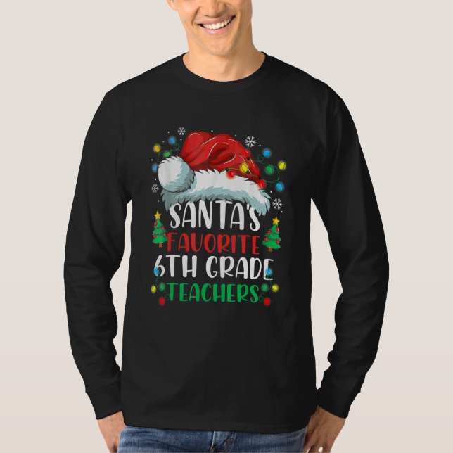 Santa's Favorite 6th Grade Teacher Christmas Santa T-Shirt (Vorderseite)