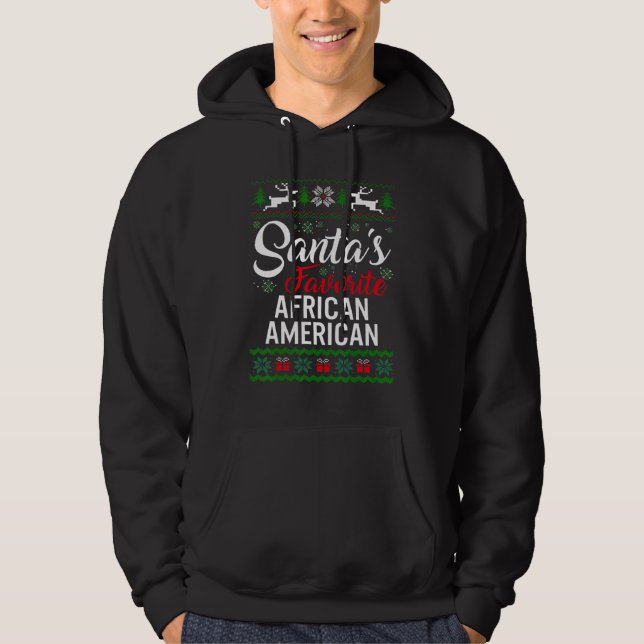 Santa's Favorite African American Christmas Ugly S Hoodie (Vorderseite)
