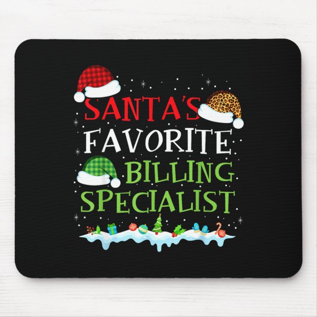 Santa's Favorite Billing Specialist Fun Christmas  Mousepad (Vorne)
