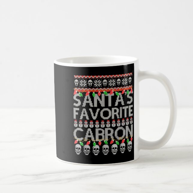 Santa's Favorite Cabron  Kaffeetasse (Rechts)