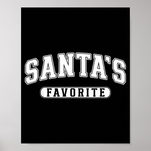 Santa's Favorite Christmas Varsity Text Family Xma Poster (Vorne)