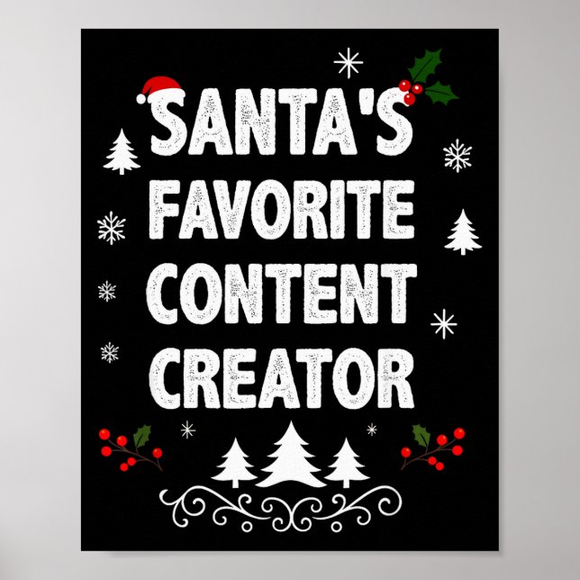 Santa's Favorite Content Creator Funny Christmas P Poster (Vorne)