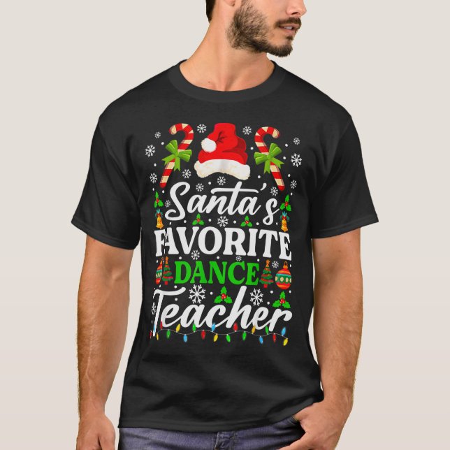 Santa's Favorite Dance Teacher Shirt Funny Christm (Vorderseite)