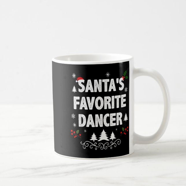 Santa's Favorite Dancer Funny Holiday Christmas Pa Kaffeetasse (Rechts)