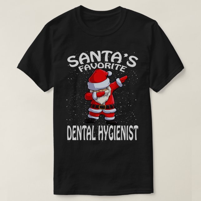 Santas Favorite Dental Hygienic Weihnachten T-Shirt (Design vorne)