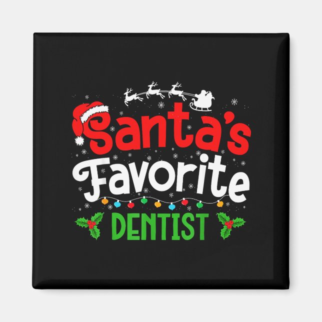 Santa's Favorite Dentist Christmas Party  Magnet (Vorne)
